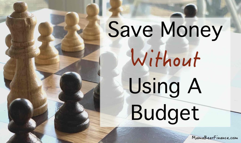 Save money without using a budget