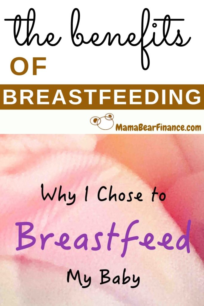 There are numerous benefits of breastfeeding for a mom and her baby. This is also why I chose to breastfeed my newborn.