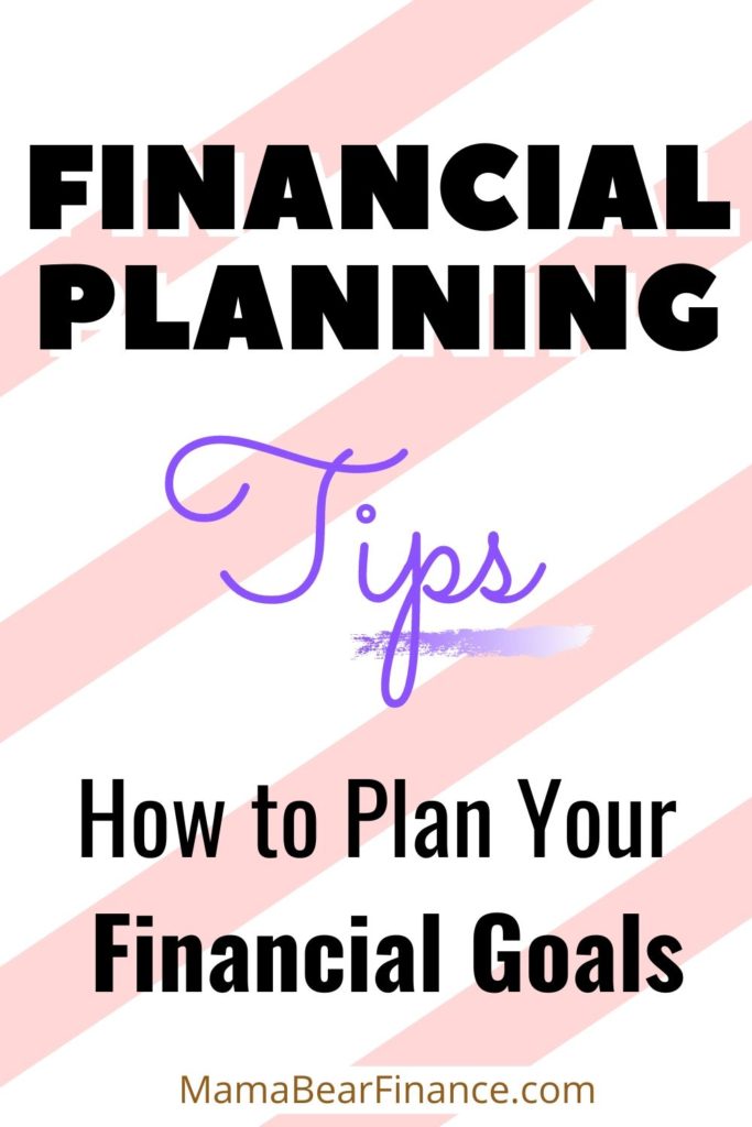 Financial Planning Tips - How to Plan Your Financial Goals
