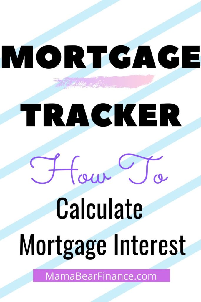 Mortgage Tracker To Calculate Mortgage Interest and Keep Track of Spending