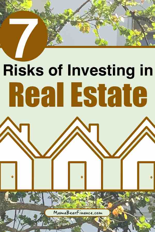 Here are 7 risks of investing in real estate rental properties that you should consider before becoming a landlord