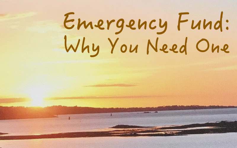 Emergency Fund - Why You Need One