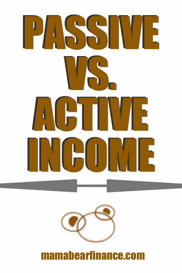 Active Income vs. Passive Income