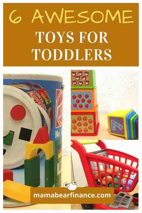 6 awesome toys for toddlers (age 1-3)